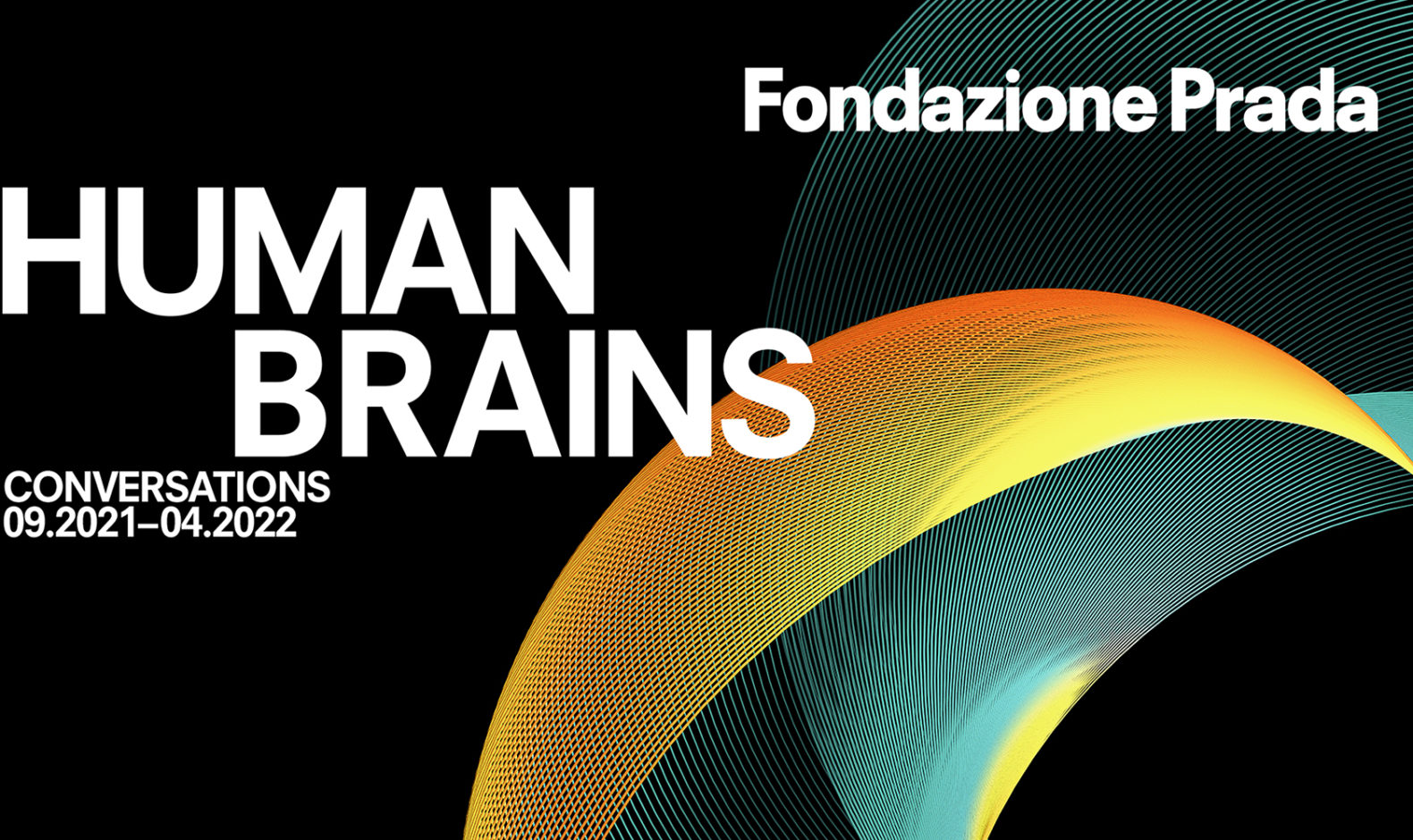 Fondazione Prada | “Human Brains: Conversations” - ZOE Magazine